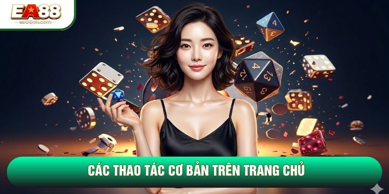 Các thao tác cơ bản trên trang chủ