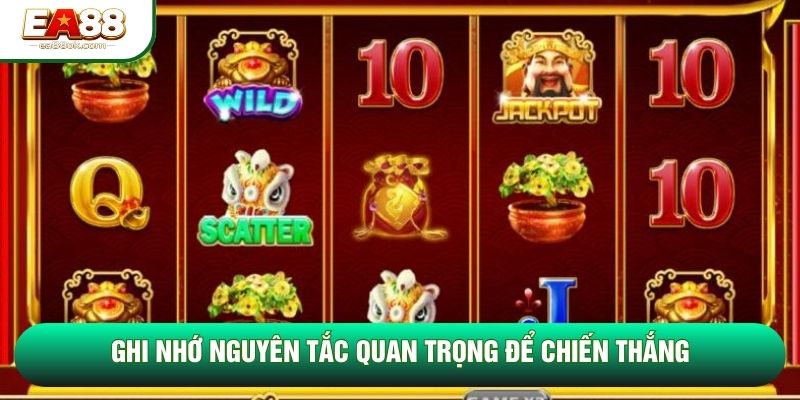 Ghi nhớ nguyên tắc quan trọng để chiến thắng Ghi nhớ nguyên tắc quan trọng để chiến thắng