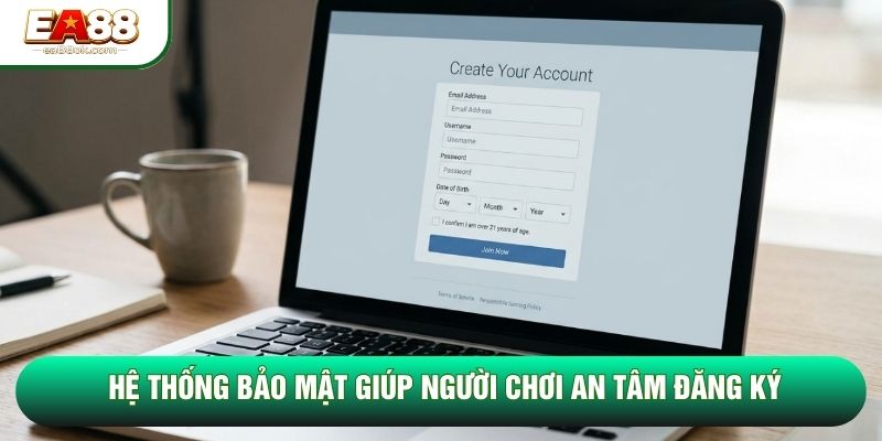 Hệ thống bảo mật giúp người chơi an tâm đăng ký