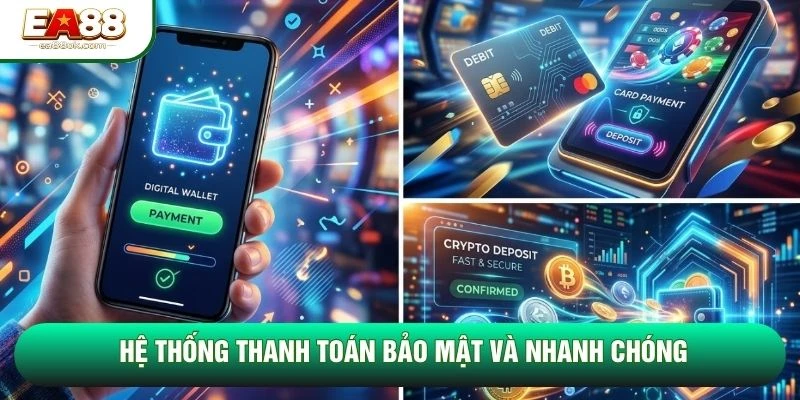 Hệ thống thanh toán bảo mật và nhanh chóng
