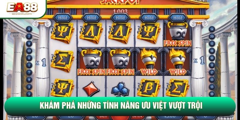 Khám phá những tính năng ưu việt vượt trội