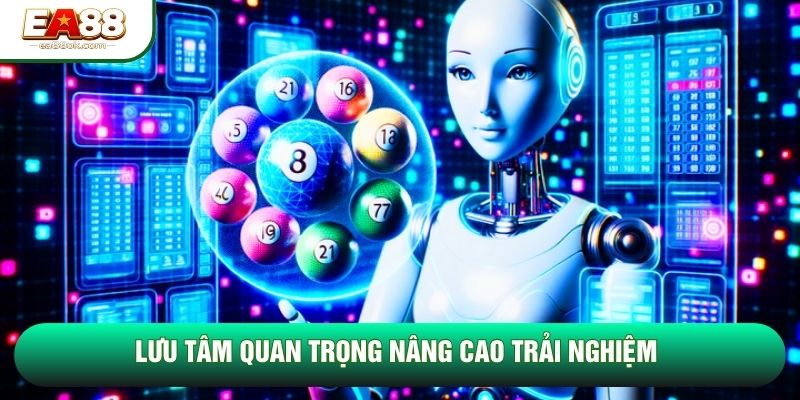 Lưu tâm quan trọng nâng cao trải nghiệm Lưu tâm quan trọng nâng cao trải nghiệm