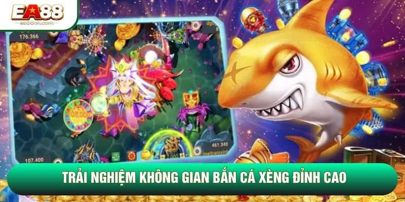 Trải nghiệm không gian bắn cá xèng đỉnh cao